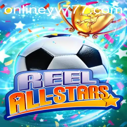 Exploring the Thrills of ReelAllStars: A Deep Dive into Gameplay and Excitement